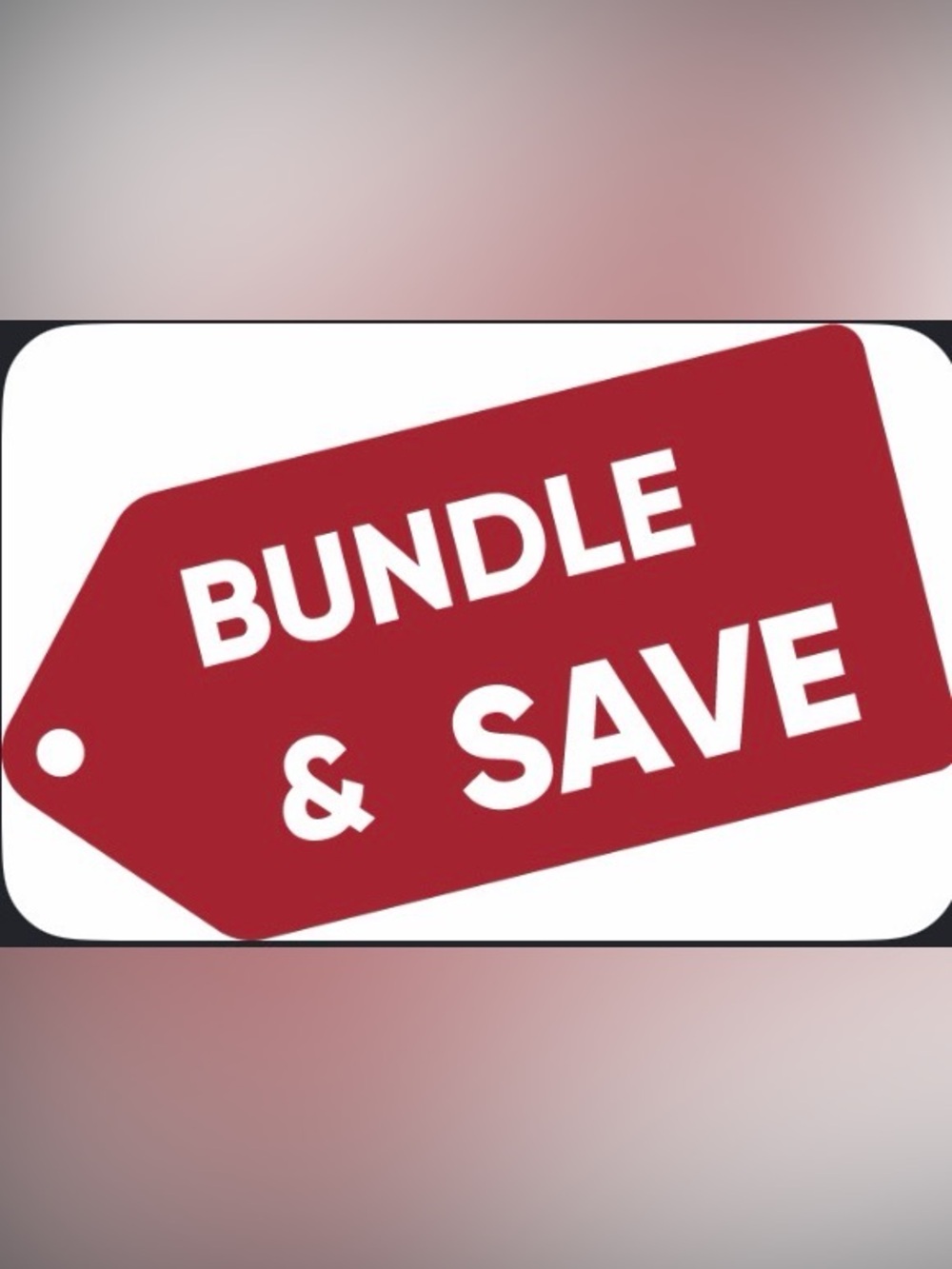 Bundle & Save!